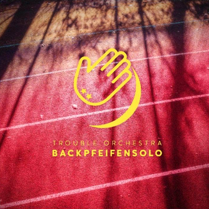 Trouble Orchestra – Backpfeifensolo EP Cover
