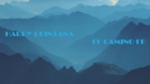 Harry Quintana – El Camino EP